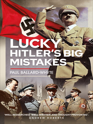 cover image of Lucky Hitler's Big Mistakes